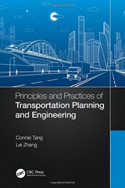 Principles and Practices of Transportation Planning and Engineering