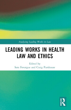 Leading Works in Health Law and Ethics