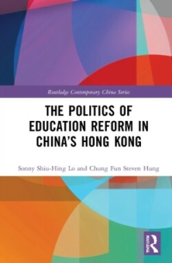 Politics of Education Reform in China’s Hong Kong