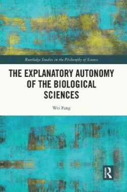 Explanatory Autonomy of the Biological Sciences