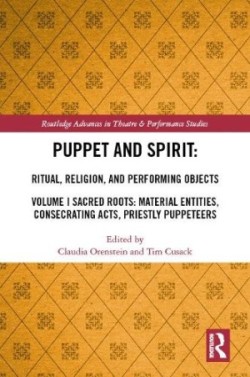 Puppet and Spirit: Ritual, Religion, and Performing Objects