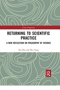 Returning to Scientific Practice