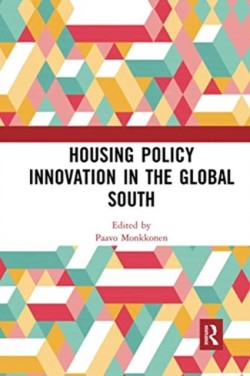 Housing Policy Innovation in the Global South