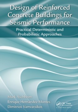 Design of Reinforced Concrete Buildings for Seismic Performance