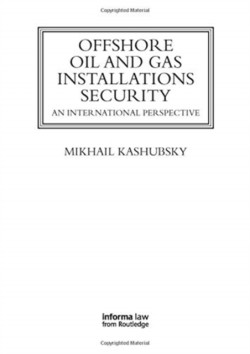 Offshore Oil and Gas Installations Security