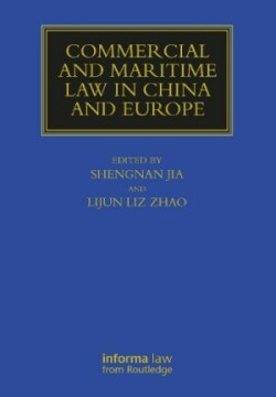 Commercial and Maritime Law in China and Europe