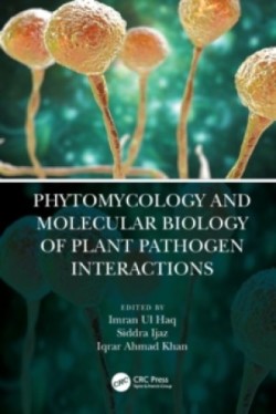 Phytomycology and Molecular Biology of Plant-Pathogen Interactions