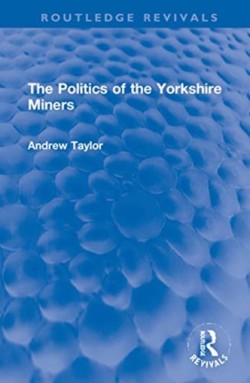 Politics of the Yorkshire Miners