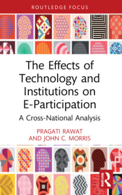 Effects of Technology and Institutions on E-Participation