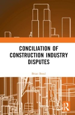 Conciliation of Construction Industry Disputes