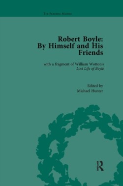 Robert Boyle: By Himself and His Friends