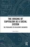 Origins of Capitalism as a Social System