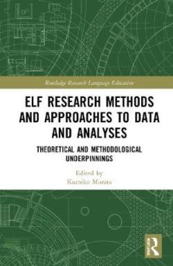 ELF Research Methods and Approaches to Data and Analyses*