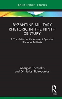 Byzantine Military Rhetoric in the Ninth Century