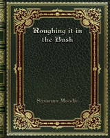 Roughing it in the Bush
