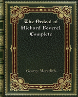 Ordeal of Richard Feverel. Complete