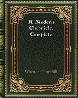 Modern Chronicle. Complete