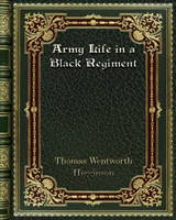 Army Life in a Black Regiment