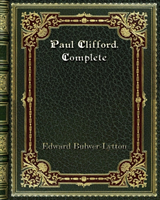 Paul Clifford. Complete