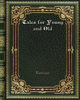 Tales for Young and Old