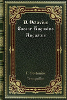 D. Octavius Caesar Augustus Augustus