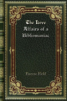 Love Affairs of a Bibliomaniac