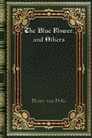 Blue Flower. and Others