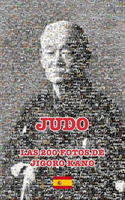 JUDO - LAS 200 FOTOS DE JIGORO KANO (Español)