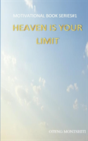 Heaven is your limit