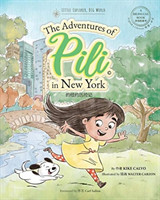 Adventures of Pili in New York. Dual Language Chinese Books for Children ( Bilingual English - Mandarin )