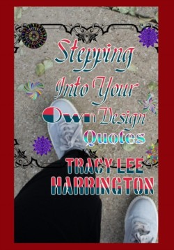 Stepping Into yourOwn Design Quotes