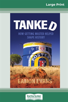 Tanked (16pt Large Print Edition)