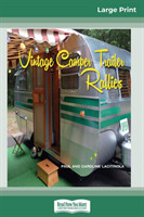 Vintage Camper Trailer Rallies (16pt Large Print Edition)