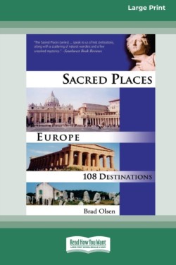 Sacred Places Europe [Standard Large Print 16 Pt Edition]