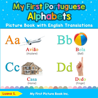 My First Portuguese Alphabets Picture Book with English Translations