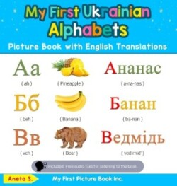 My First Ukrainian Alphabets Picture Book with English Translations