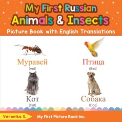 My First Russian Animals & Insects Picture Book with English Translations