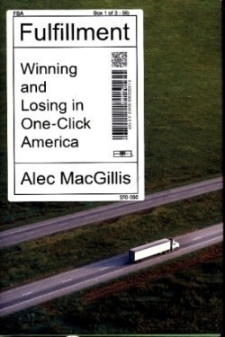 Fulfillment: Winning and Losing in One-Click America