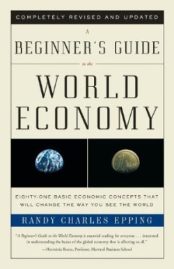 Beginner's Guide to the World Economy