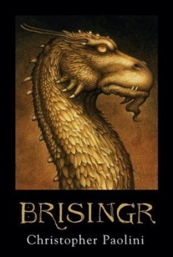 Brisingr. Eragon - Die Weisheit des Feuers, englische Ausgabe. Eragon - Die Weisheit des Feuers, englische Ausgabe