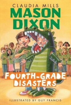 Mason Dixon: Fourth-Grade Disasters