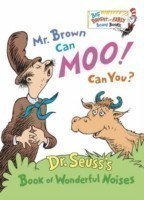 Dr. Seuss - Mr Brown Can Moo! Can You?