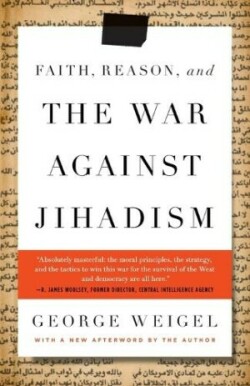 Faith, Reason, and the War Against Jihadism