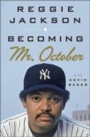 Becoming Mr. October