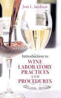 Introduction to Wine Laboratory Practices and Procedures  *