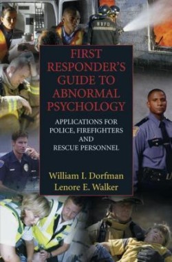 First Responder's Guide to Abnormal Psychology