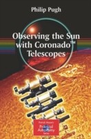 Observing the Sun with Coronado™ Telescopes