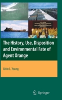 History, Use, Disposition and Environmental Fate of Agent Orange