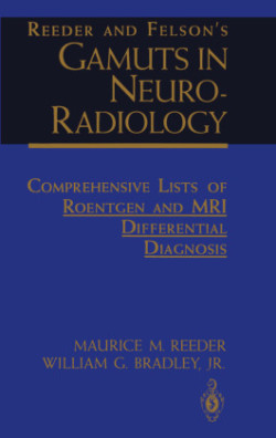 Reeder and Felson’s Gamuts in Neuro-Radiology