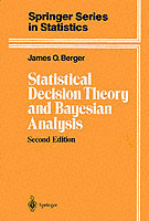 Statistical Decision Theory and Bayesian Analysis